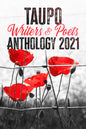 Taupo Writers and Poets Group Anthology 2021 (Digital)
